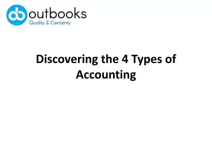 discovering the 4 types of accounting