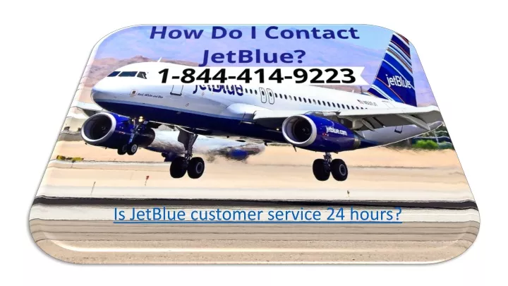 is jetblue customer service 24 hours