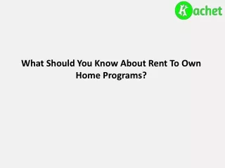 What Should You Know About Rent To Own Home Programs?