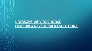 4 Reasons Why to Choose eLearning Development Solutions