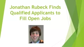 Jonathan Rubeck Finds Qualified Applicants to Fill Open Jobs