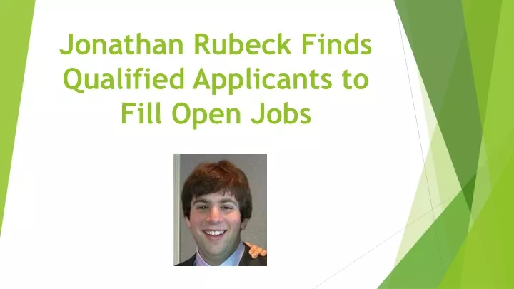 jonathan rubeck finds qualified applicants to fill open jobs