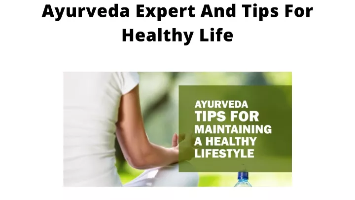 ayurveda expert and tips for healthy life