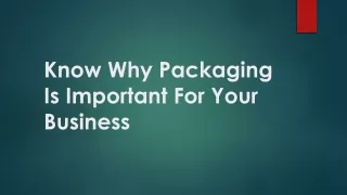 know why packaging is important for your business