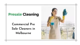 Commercial Pre Sale Cleaners in Melbourne