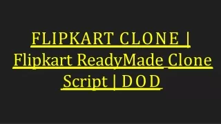 flipkart clone flipkart readymade clone script dod