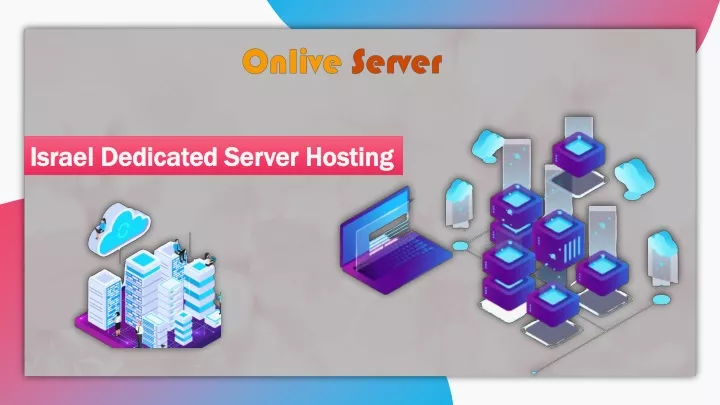 israel dedicated server hosting israel dedicated