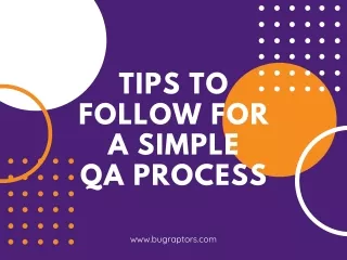 Tips To Follow Before You Begin with Your Next QA Initiative