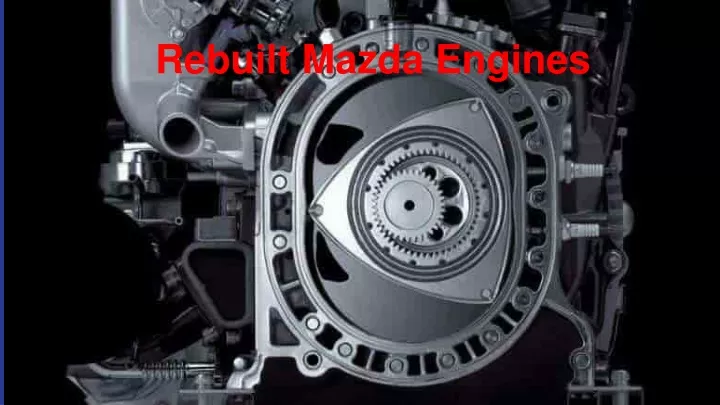 rebuilt mazda engines