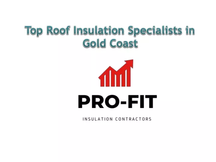 top roof insulation specialists in gold coast