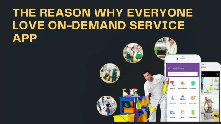 the reason why everyone love on demand service app
