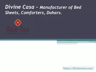 Divine Casa – Manufacturer  Of Bed Sheet, Comforters, Dohar etc.