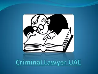 Best Criminal Lawyer UAE Who Can Be The Best Lawyer