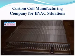 Custom Coil Manufacturing Company for HVAC Situations
