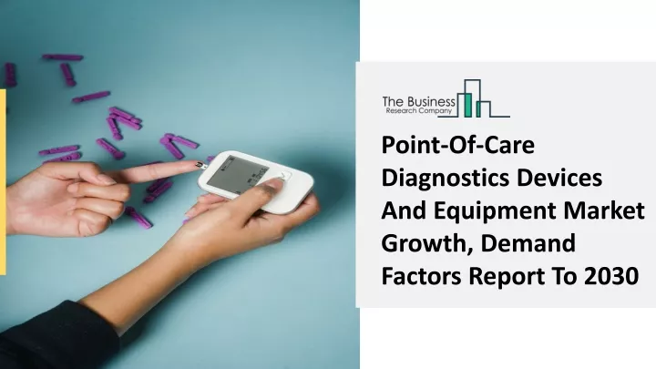 point of care diagnostics devices and equipment