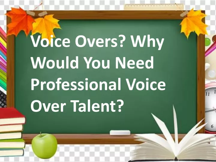 voice overs why would you need professional voice