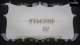 welcome to anonymous hack