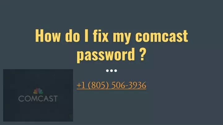 how do i fix my comcast password