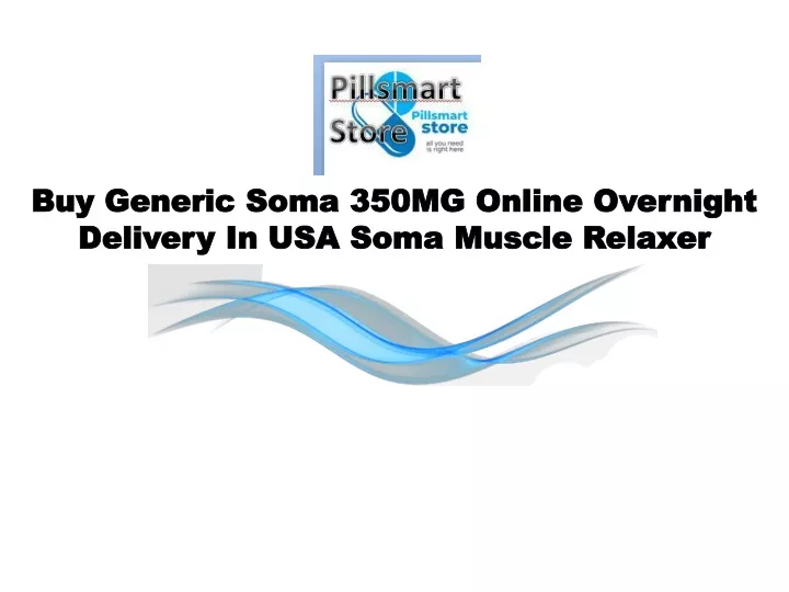 buy generic soma 350mg online overnight delivery