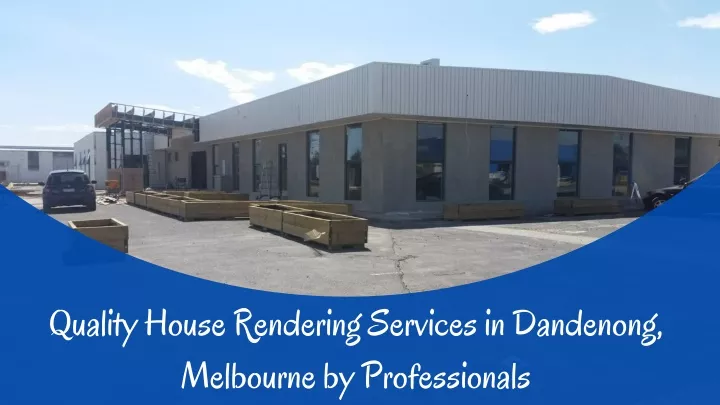 quality house rendering services in dandenong
