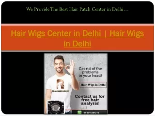 Hair Wigs Center in Delhi