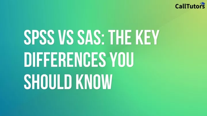 spss vs sas the key differences you should know