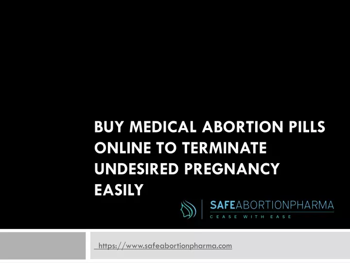 buy medical abortion pills online to terminate undesired pregnancy easily