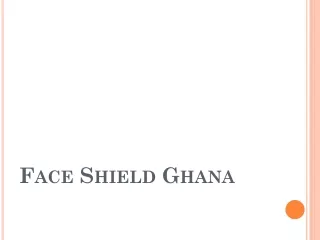 f ace shield ghana