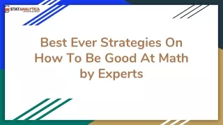 best ever strategies on how to be good at math by experts