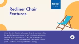 Recliner Chair Features