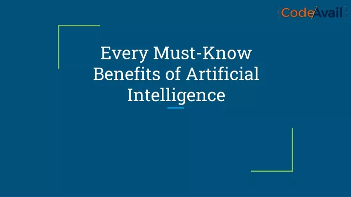 every must know benefits of artificial intelligence