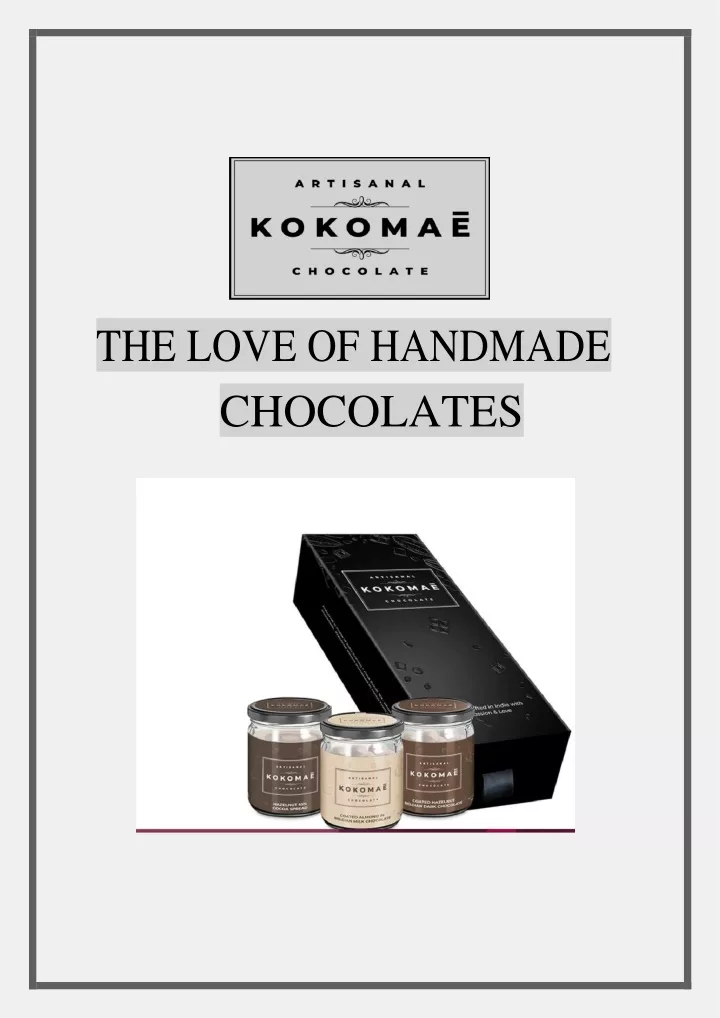 the love of handmade chocolates