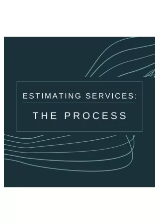 Estimating Services The Process