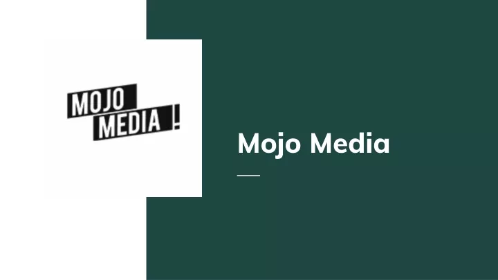 mojo media