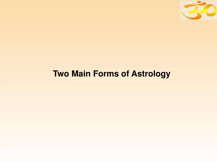 two main forms of astrology