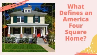 What Defines an America Four Square Home