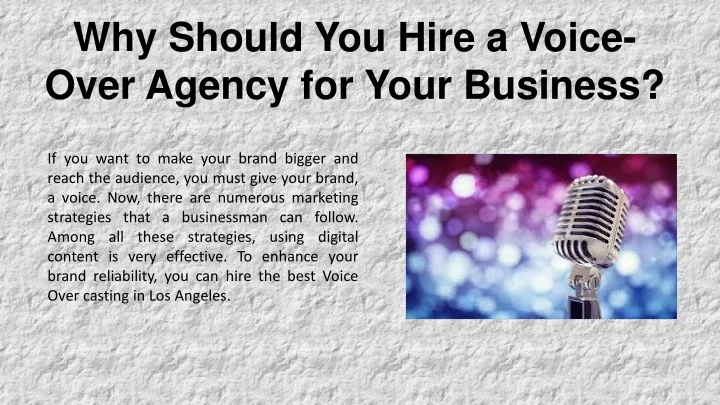 why should you hire a voice over agency for your