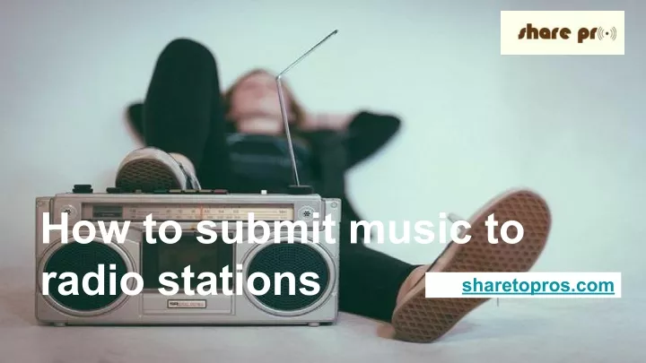 how to submit music to radio stations