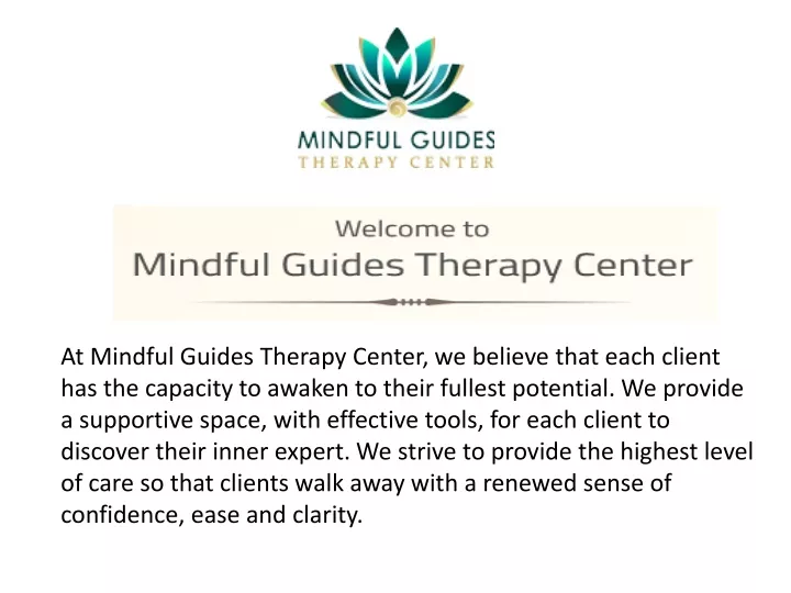 at mindful guides therapy center we believe that