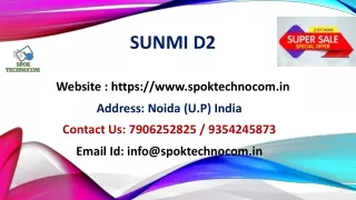Get SUNMI D2 with multi-touch screen from SPOK Technocom