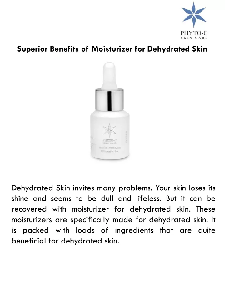 superior benefits of moisturizer for dehydrated