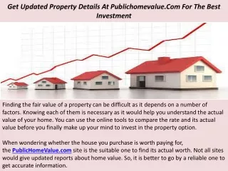 Get Updated Property Details At Publichomevalue.Com For The Best Investment