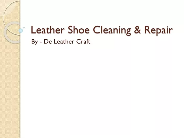 leather shoe cleaning repair
