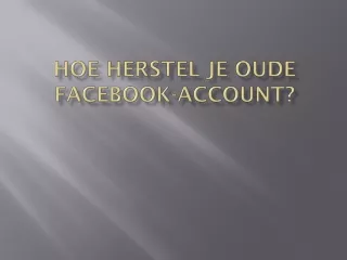 HOE HERSTEL JE OUDE FACEBOOK-ACCOUNT