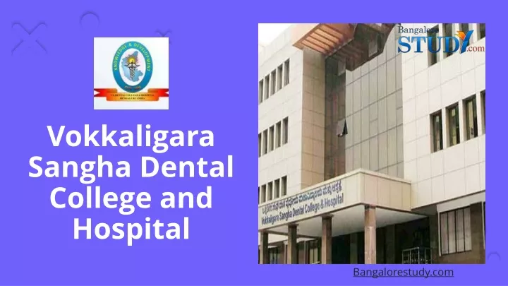 vokkaligara sangha dental college and hospital