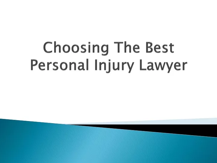 choosing the best personal injury lawyer