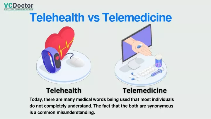 telehealth vs telemedicine