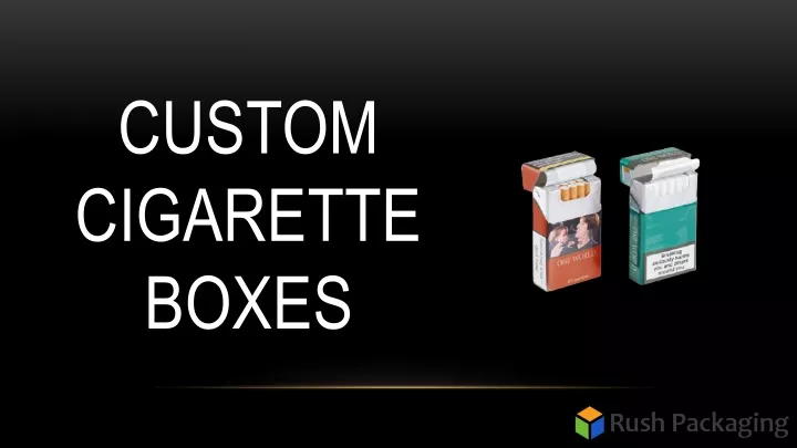 custom cigarette boxes