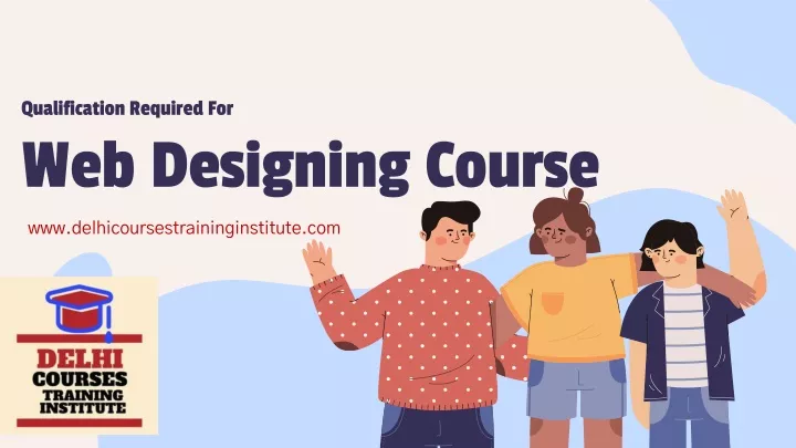 qualification required for web designing course
