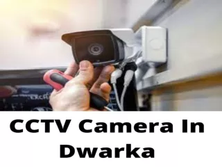 CCTV Camera In Dwarka